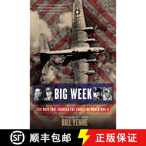 【3-4周达】Big Week: Six Days that Changed the Course of World War II [9780425272244]