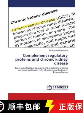 预订 Complement regulatory proteins and chronic kidney disease [9786200215543]