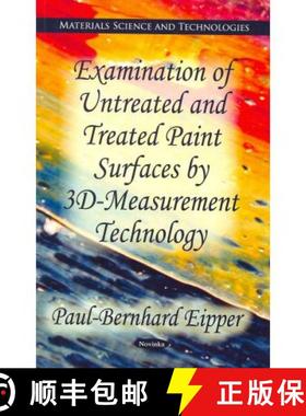 【3-4周达】Examination of Untreated & Treated Oil Paint Surfaces by 3D-Measurement Technology [9781612092218]