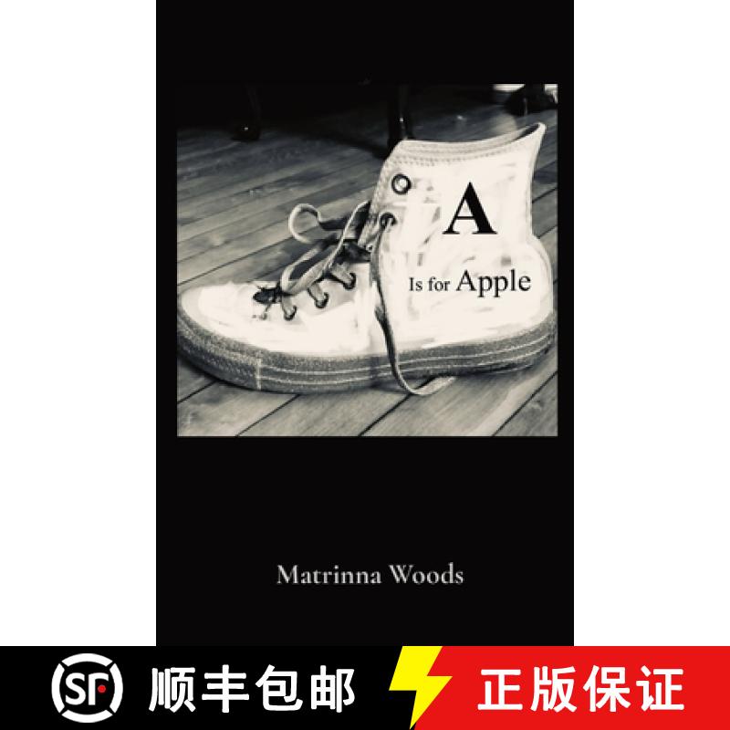 【2-3周达】A Is for Apple: Matrinna Woods [9781792341908]