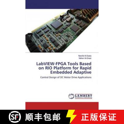 预订 LabVIEW-FPGA Tools Based on RIO Platform for Rapid Embedded Adaptive [9783330090088]