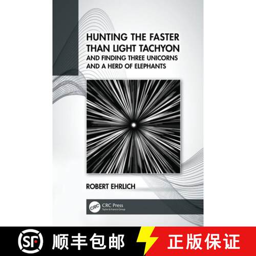 【3-4周达】精装 Hunting the Faster Than Light Tachyon, and Finding Three Unicorns and a Herd of Eleph... [9780367716257]