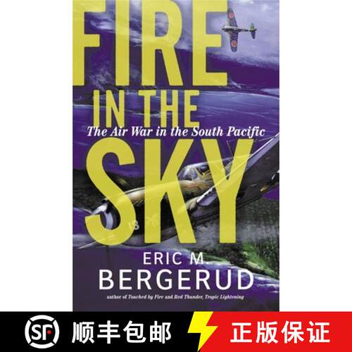 【3-4周达】Fire in the Sky: The Air War in the South Pacific [9780813338699]