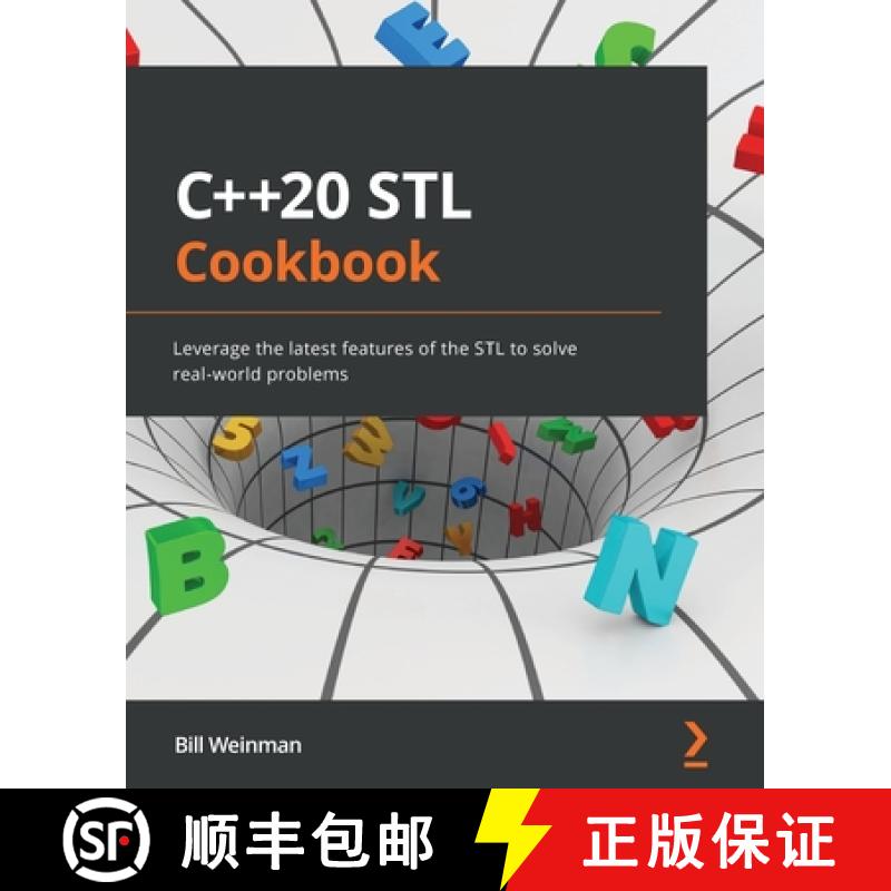 【2-3周达】C++20 STL Cookbook: Leverage the latest features of the STL to solve real-world problems [9781803248714]