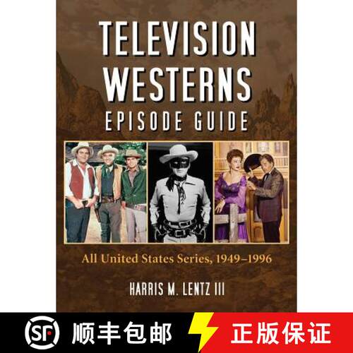 【3-4周达】Television Westerns Episode Guide : All United States Series, 1949-1996 [9780786473861]