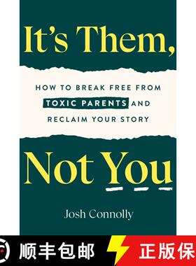 【3-4周达】It's Them, Not You: How to Break Free from Toxic Parents and Reclaim Your Story [9780593886137]