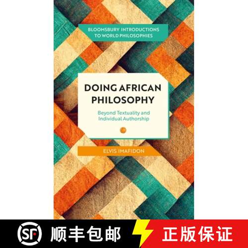 【3-4周达】精装 Doing African Philosophy: Beyond Textuality and Individual Authorship [9781350464278]