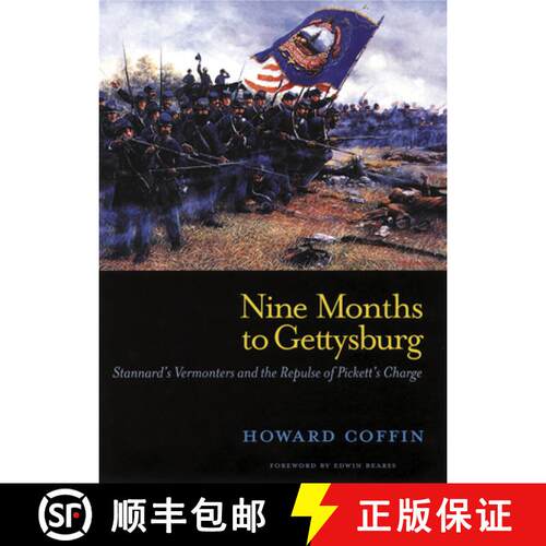 【3-4周达】Nine Months to Gettysburg – Stannard′s Vermonters and the Repulse of Pickett′s Charge [9780881509670]