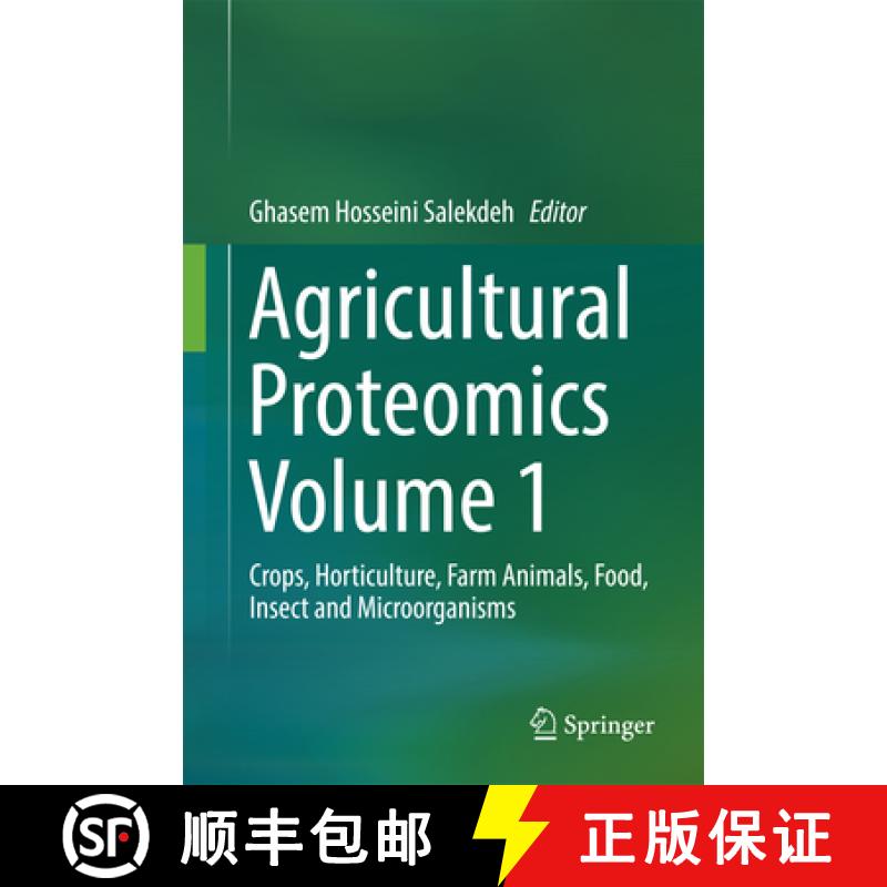 【2-3周达】Agricultural Proteomics Volume 1: Crops, Horticulture, Farm Animals, Food, Insect and Micr... [9783319432731]