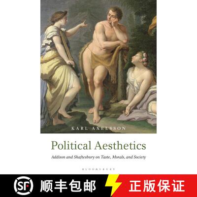 【3-4周达】精装 Political Aesthetics: Addison and Shaftesbury on Taste  Morals  and Society [9781350077751]
