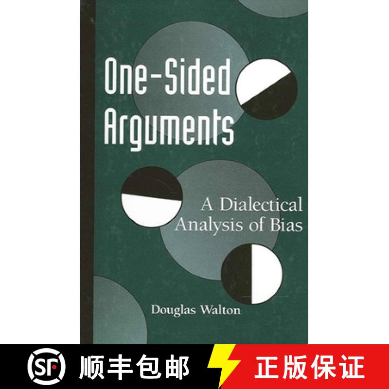 【3-4周达】One-Sided Arguments : A Dialectical Analysis of Bias [9780791442685]