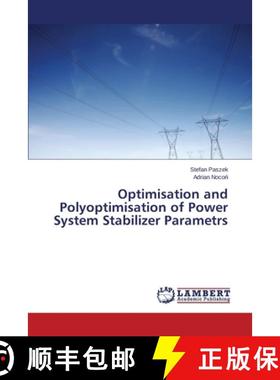预订 Optimisation and Polyoptimisation of Power System Stabilizer Parametrs [9783659530982]