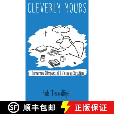 【3-4周达】Cleverly Yours: Humorous Glimpses of Life As a Christian [9781951490591]