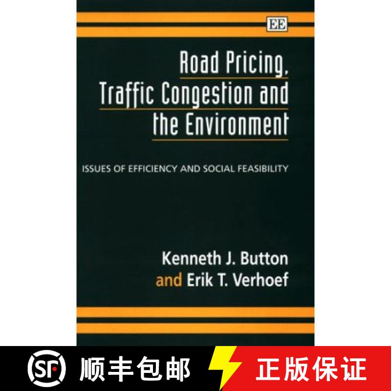 【3-4周达】Road Pricing, Traffic Congestion and the Environment: Issues of Efficiency and Social Feas... [9781858983653]