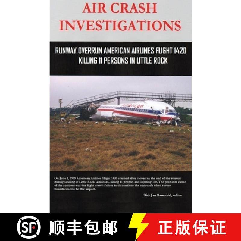 【3-4周达】AIR CRASH INVESTIGATIONS - Runway Overrun American Airlines Flight 1420 - Killing 11 Perso... [9781387912476]