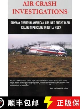 【3-4周达】AIR CRASH INVESTIGATIONS - Runway Overrun American Airlines Flight 1420 - Killing 11 Perso... [9781387912476]