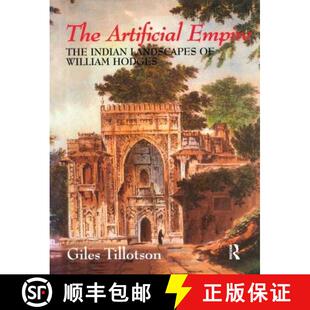 【3-4周达】The Artificial Empire: The Indian Landscapes of William Hodges [9781138862395]