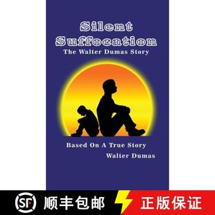 The Walter Dumas 预订 9780982876886 Suffocation Story Silent