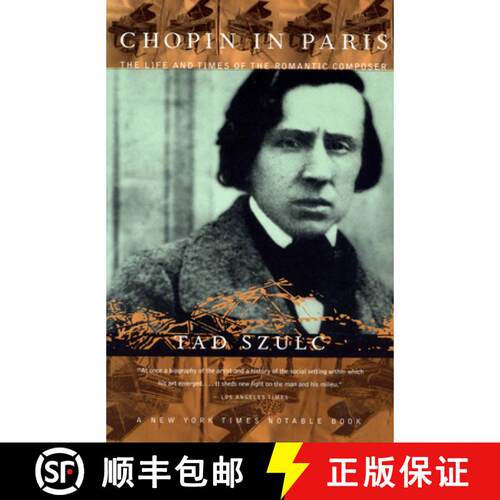 【3-4周达】Chopin in Paris: The Life and Times of the Romantic Composer [9780306809330]