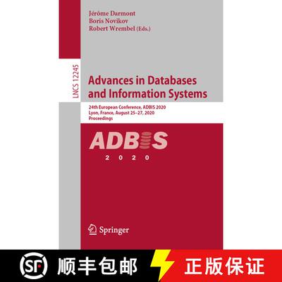 【3-4周达】Advances in Databases and Information Systems : 24th European Conference, ADBIS 2020, Lyon... [9783030548315]