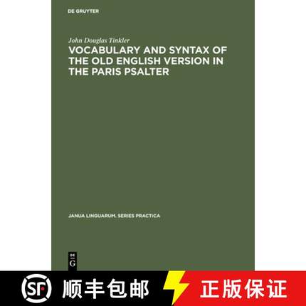 【3-4周达】Vocabulary and syntax of the old English version in the Paris psalter : A critical commentary [9783111274713]