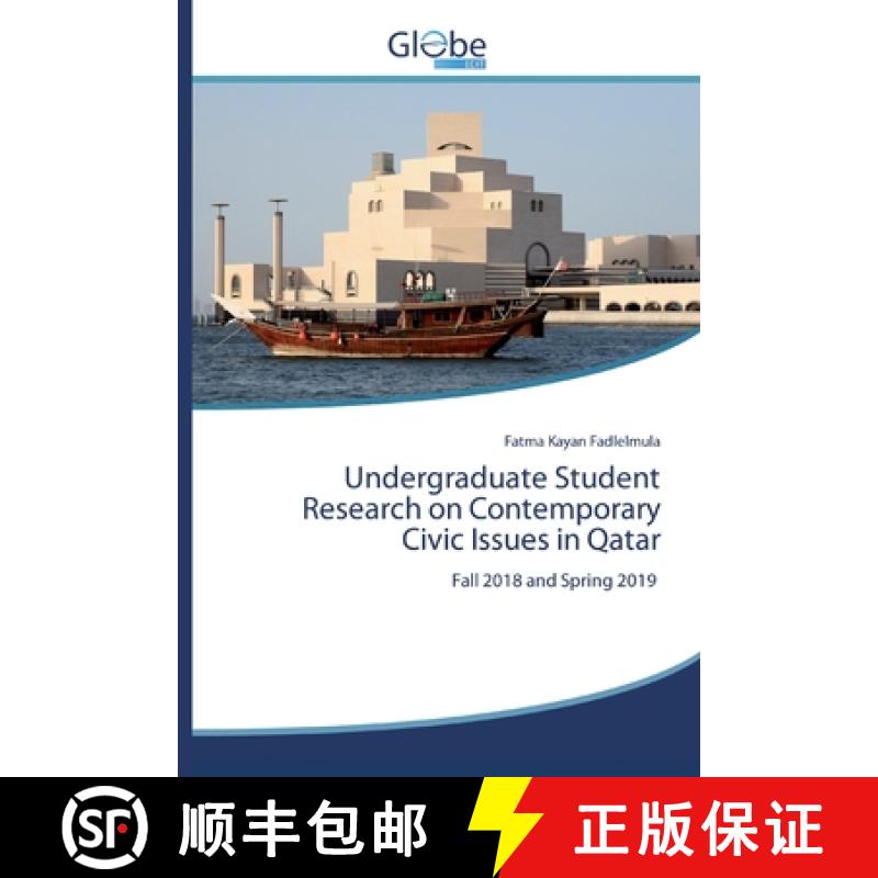 【2-3周达】Undergraduate Student Research on Contemporary Civic Issues in Qatar [9786200609441]