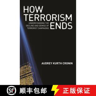 4周达 Terrorism How Understanding Demise Terrorist and 恐怖主义如何终结 Decline the 9780691152394 Cam... Ends