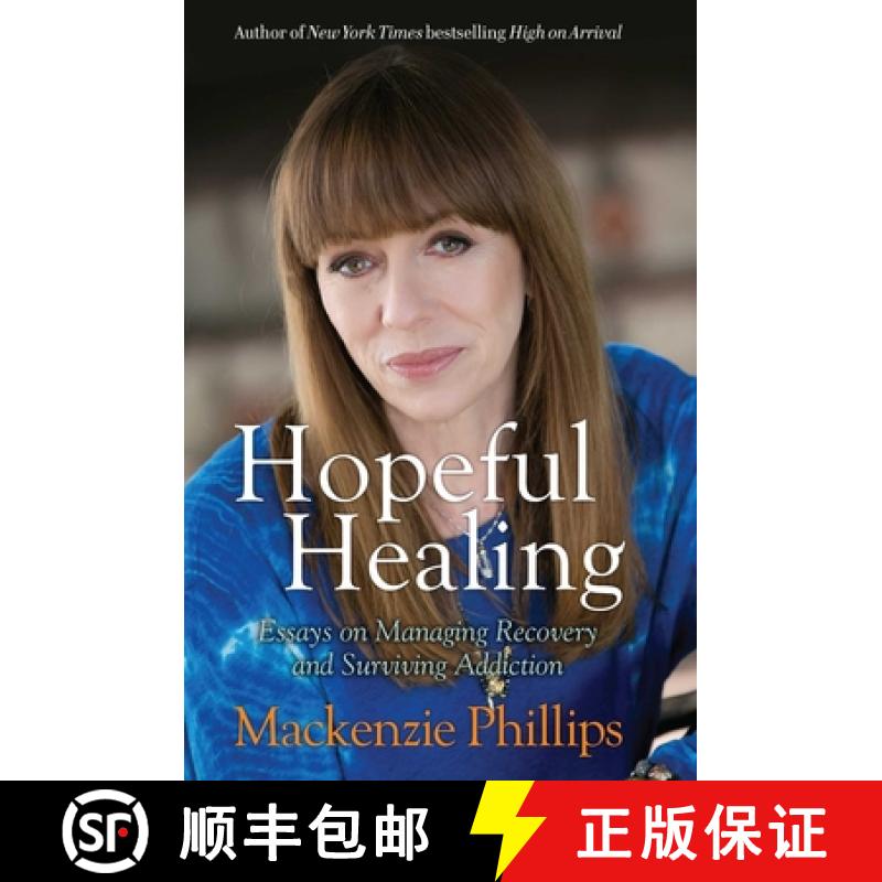 【3-4周达】Hopeful Healing: Essays on Managing Recovery and Surviving Addiction [9781582705705]