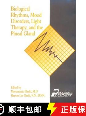 【3-4周达】Biological Rhythms, Mood Disorders, Light Therapy, and the Pineal Gland [9780880481694]