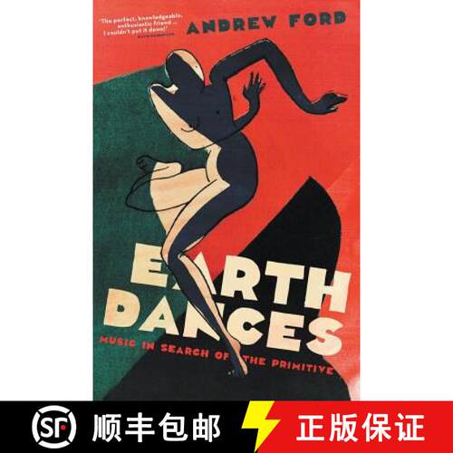 【3-4周达】Earth Dances: Music in search of the primitive [9781863957120]