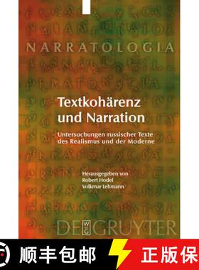 预订 Textkoharenz und Narration: Untersuchungen Russischer Texte Des Realismus Und Der Moderne [9783110208115]