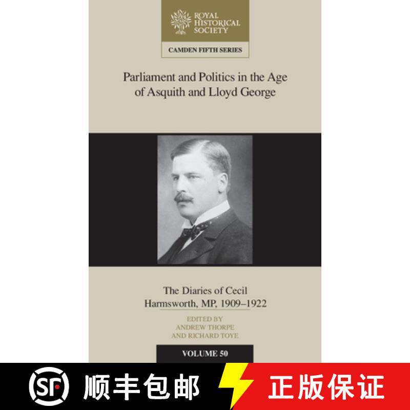 【3-4周达】Parliament and Politics in the Age of Asquith and Lloyd George: The Diaries of Cecil Harms... [9781107162457]