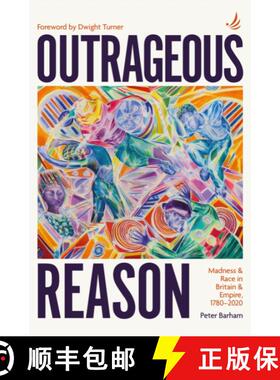 【3-4周达】Outrageous Reason: Madness and race in Britain and Empire, 1780-2020 [9781915220394]