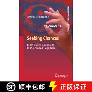 【3-4周达】精装 Seeking Chances : From Biased Rationality to Distributed Cognition [9783642196324]
