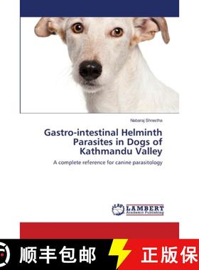 预订 Gastro-intestinal Helminth Parasites in Dogs of Kathmandu Valley [9783659123788]