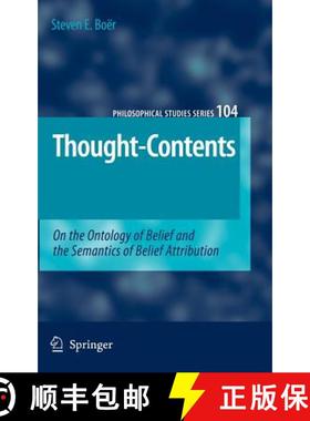 【3-4周达】Thought-Contents : On the Ontology of Belief and the Semantics of Belief Attribution [9781402050848]