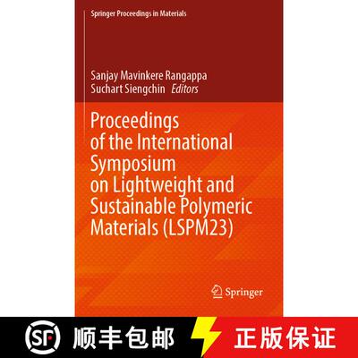 【3-4周达】Proceedings of the International Symposium on Lightweight and Sustainable Polymeric Materi... [9789819955695]
