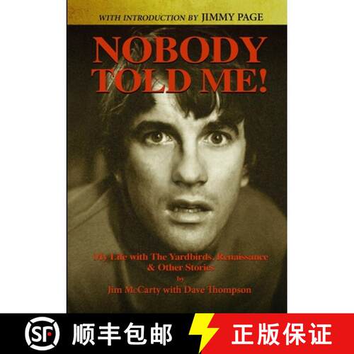 【3-4周达】Nobody Told Me: My Life with the Yardbirds, Renaissance and Other Stories [9780244966508]