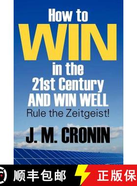 【3-4周达】How to Win in the 21st Century and Win Well: Rule the Zeitgeist! [9781618978240]