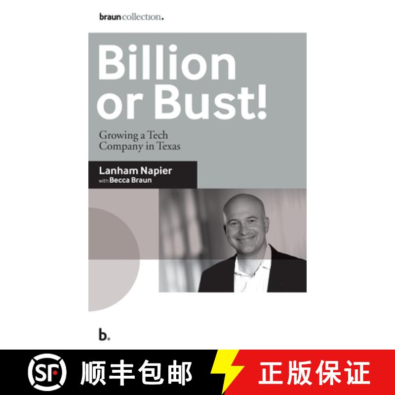 预订 Billion or Bust!: Growing a Tech Company in Texas [9780692174883]