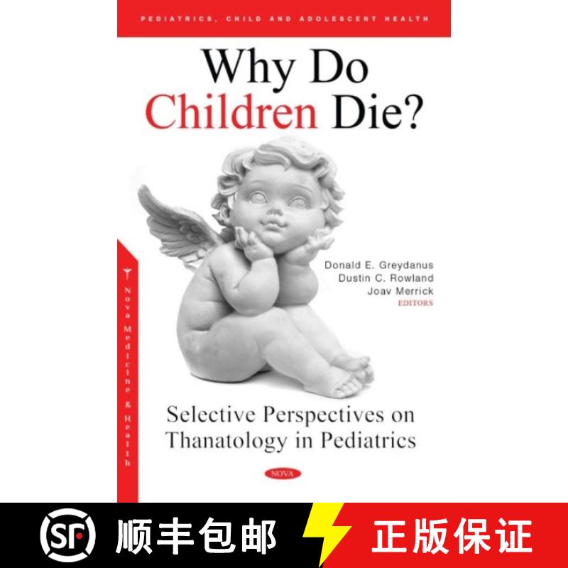 【3-4周达】Why Do Children Die? Selective Perspectives on Thanatology in Pediatrics: Selective Perspe... [9781685074616]