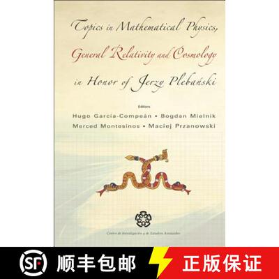 【3-4周达】精装 Topics in Mathematical Physics General Relativity and Cosmology in Honor of Jerzy Ple... [9789812700476]