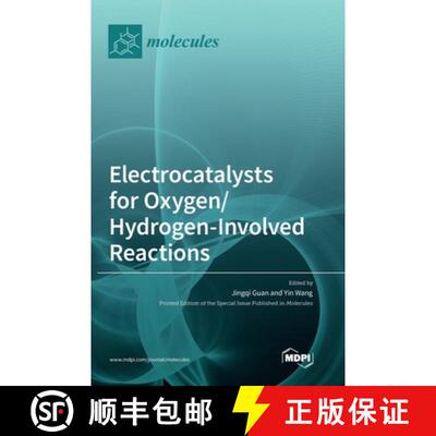 【3-4周达】Electrocatalysts for Oxygen/Hydrogen-Involved Reactions [9783036540269]