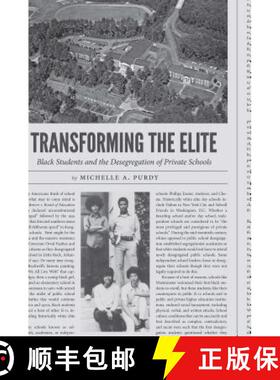 预订 Transforming the Elite: Black Students and the Desegregation of Private Schools [9781469643489]