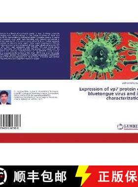 预订 Expression of vp7 protein of bluetongue virus and its characterization [9786202027823]