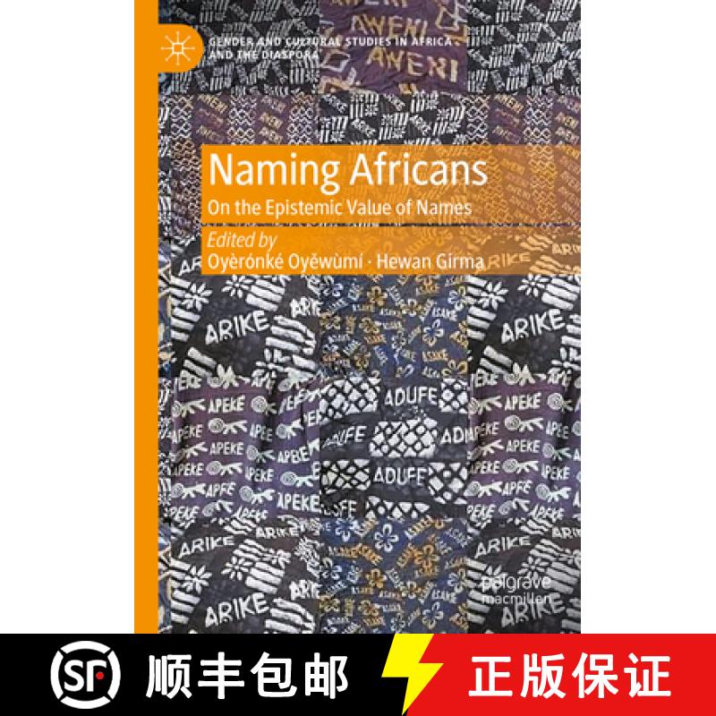 【3-4周达】Naming Africans: On the Epistemic Value of Names [9783031134777]