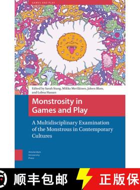 【3-4周达】Monstrosity in Games and Play: A Multidisciplinary Examination of the Monstrous in Contemp... [9789463725682]