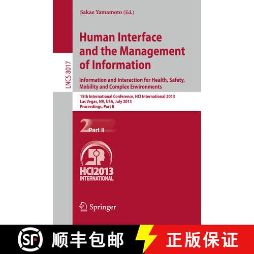 【3-4周达】Human Interface and the Management of Information: Information and Interaction for Health,... [9783642392146]