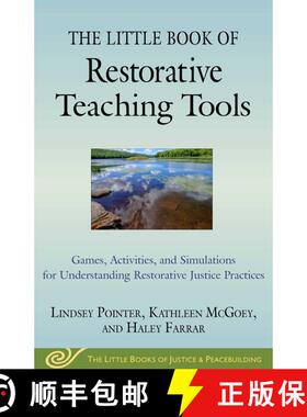【3-4周达】The Little Book of Restorative Teaching Tools: Games, Activities, and Simulations for Unde... [9781680995886]