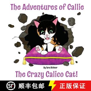 【3-4周达】Callie: The Crazy Calico Cat [9781954094048]